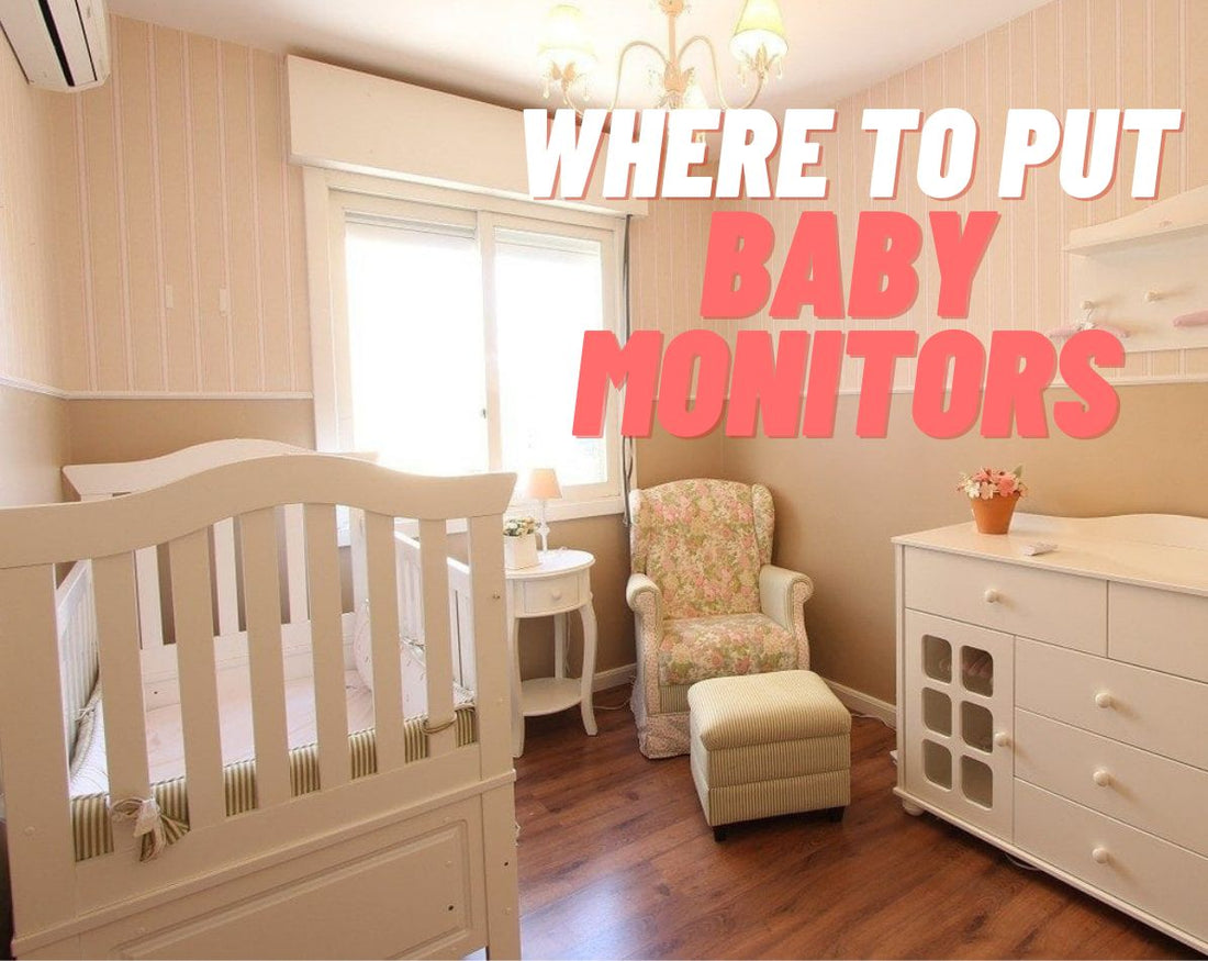 Where to Put Baby Monitor: 5 Places to Avoid Installing Baby Video Monitor - ChildAngle