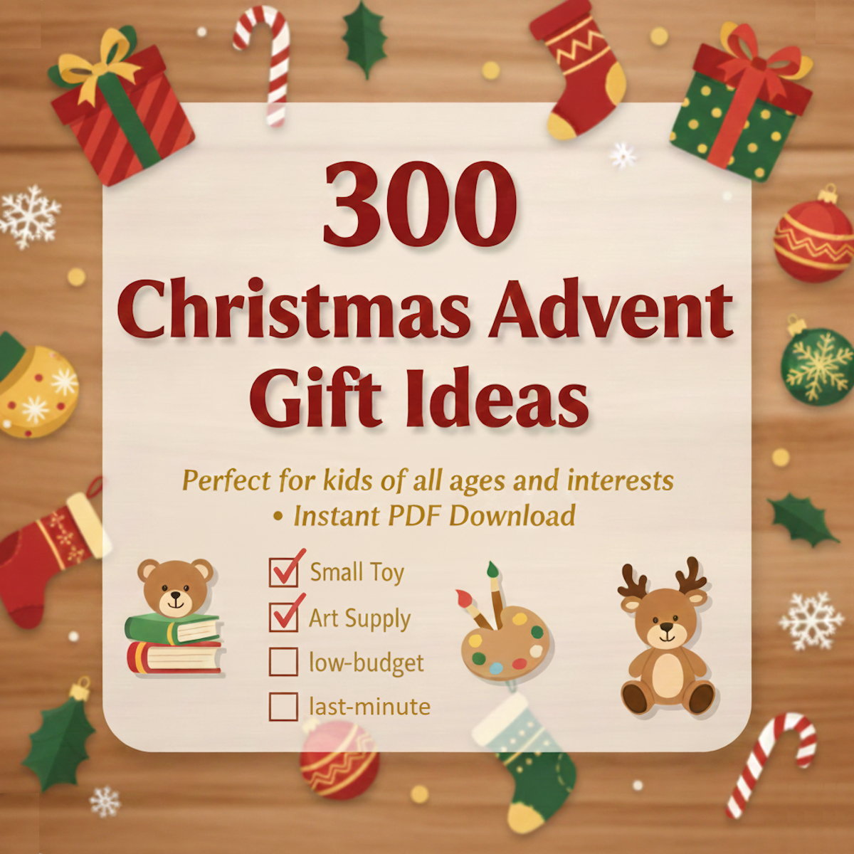 Promotional graphic for 300 Christmas Advent gift ideas with festive decorations on a wooden background.